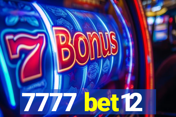 7777 bet12
